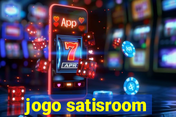 jogo satisroom